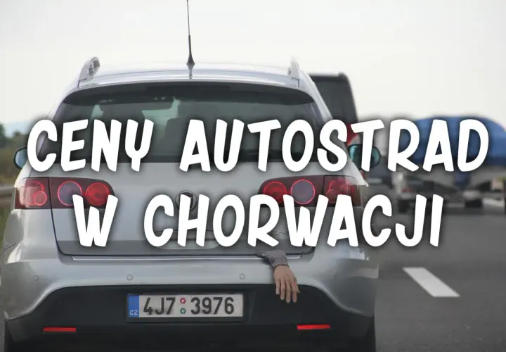 Ceny autostrad w Chorwacji mogą zaskoczyć. Zobacz, ile kosztuje przejazd!