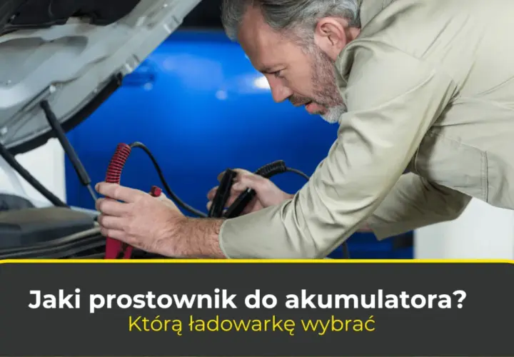 Ile amper powinien mieć prostownik? Klucz do bezpiecznego ładowania