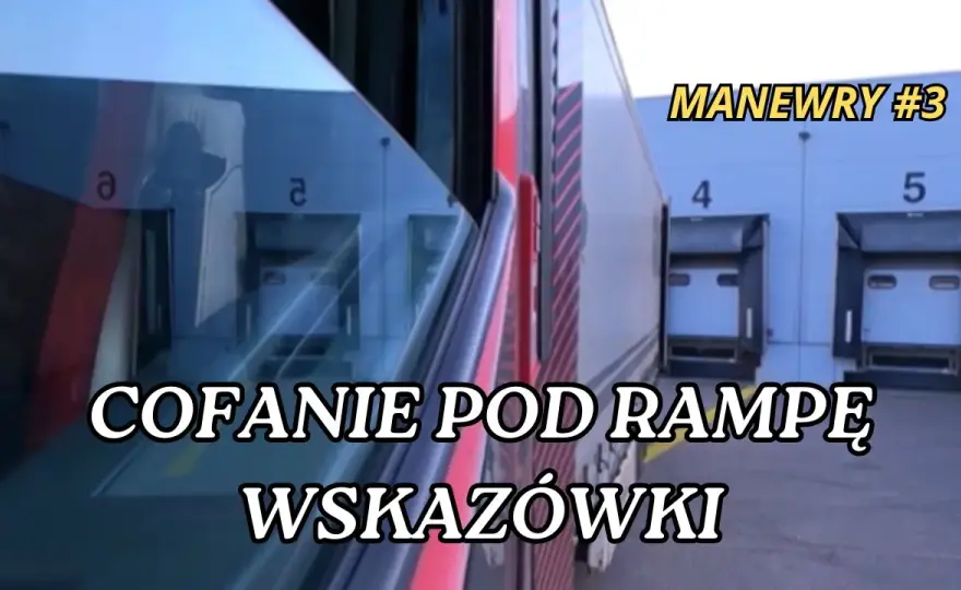 Jak cofać z naczepą - uniknij najczęstszych błędów i zyskaj pewność
